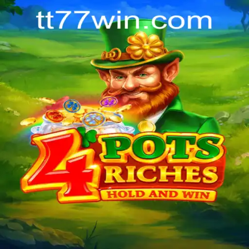 Descubra o Mundo de 4potsriches: Um Guia Completo Sobre o Novo Sensação de TT77.GAMES