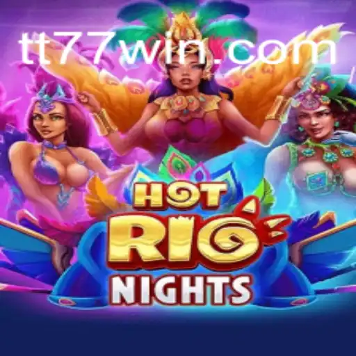Descubra HotRioNights: Uma Aventura Vibrante com TT77.GAMES