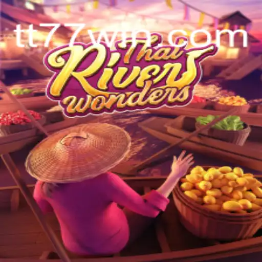 Descubra as Maravilhas de ThaiRiverWonders: Um Jogo Vibrante da TT77.GAMES
